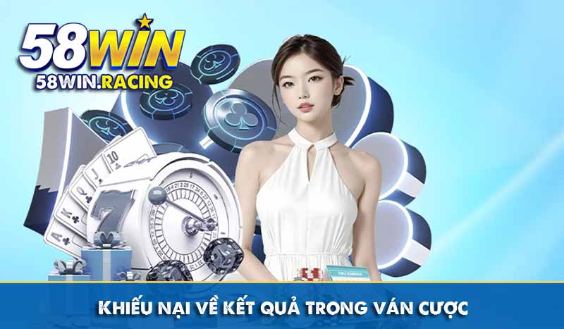 LIÊN HỆ 6 Khiếu nại về kết quả trong ván cược