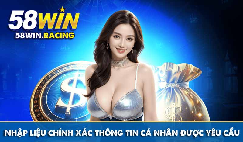ĐĂNG KÝ 9 Nhập liệu chính xác thông tin cá nhân được yêu cầu